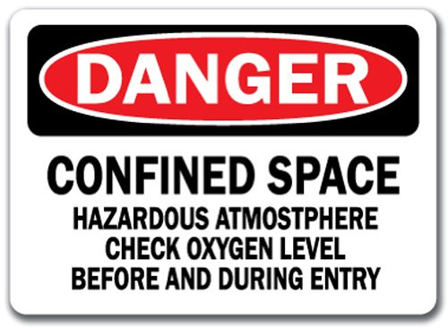 Danger Sign Confined Space Hazardous Atmosphere Check Oxygen Level 10 x 14 OSHA Safety Sign Danger Sign Confined Space Hazardous Atmosphere Check Oxygen Level 10 x 14 OSHA Safety Sign