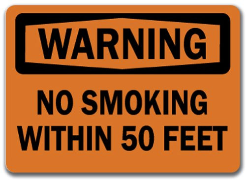 Warning Sign  No Smoking within 50 Feet  10 x 14 OSHA Safety Sign