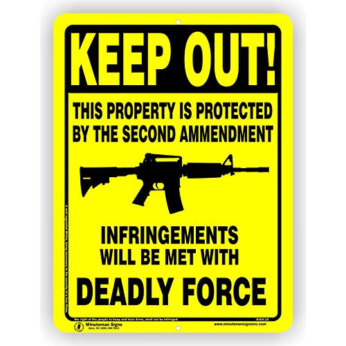 Minuteman Signs Keep Out Second Amendment Deadly Force Yellow Aluminum Sign