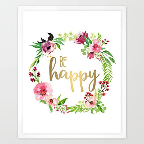 Eleville 8X10 Be happy Real Gold Foil and Floral Watercolor Art Print (Unframed) Baby Shower Gift Kids Wall Art Nursery Art Home Decor Motivational print Inspirational Poster Holiday Wedding WG066