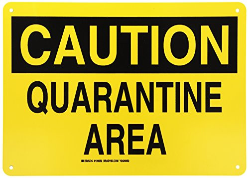 Brady 126052 Chemical and Hazard Sign LegendQuarantine Area 10 Height 14 Width Black on Yellow