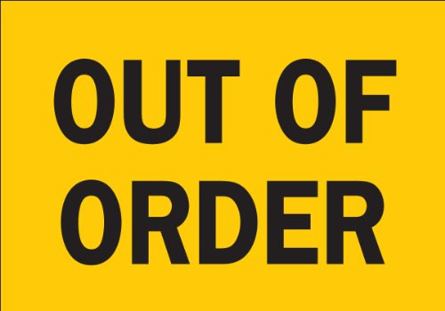Brady 88310 Self Sticking Polyester Machine  Operational Sign 7 X 10 Legend Out Of Order  Black on Yellow