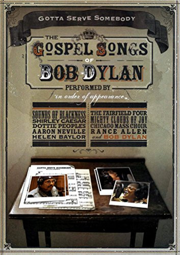 Gotta Serve Somebody The Gospel Songs Of Bob Dylan