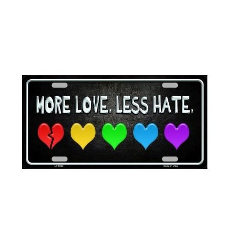 More Love Less Hate Rainbow Hearts Novelty Vanity License Plate Tag Sign