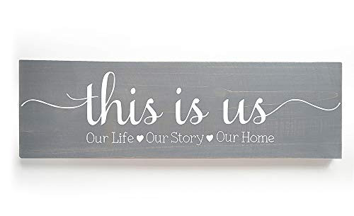 This is Us Sign Home Decor Sign Our Life Our Story Our Home Rustic Decor for Living Room Rustic Wood Wall D?r?Grey?17 inches
