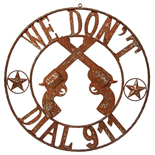 LL Home Metal We Dont Dial 911 Circle Sign