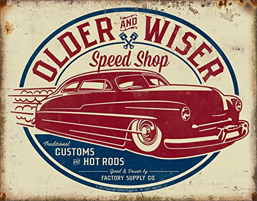 MAIYUAN Older  Wiser Speed Shop 50s Rod Metal Tin Signs Plaqe Wall Art Crafts 12 x 8 inches