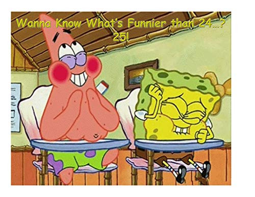 Spongebob Wanna Know Whats Funnier than 24 Birthday Edible Frosting Image 12 sheet Cake Topper