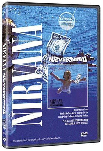 Classic Albums  Nirvana Nevermind