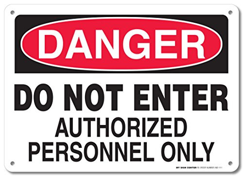 Danger Do Not Enter Authorized Personnel Only Sign  10x14  040 Rust Free Aluminum  Made in USA  UV Protected and Weatherproof  A82111AL