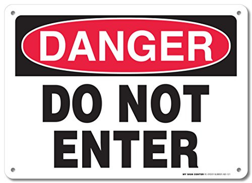 Danger Do Not Enter Sign  10x14  040 Rust Free Aluminum  Made in USA  UV Protected and Weatherproof  A82121AL