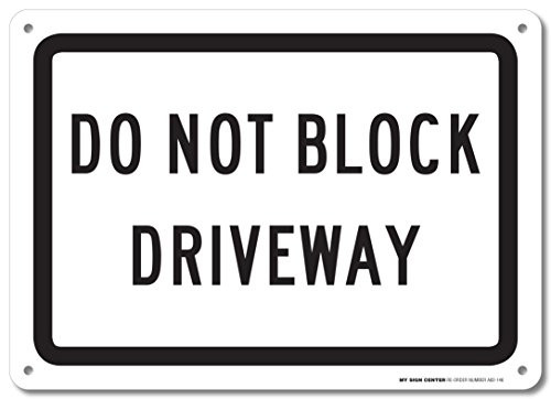 Do Not Block Driveway Sign  10x14  040 Rust Free Aluminum  Made in USA  UV Protected and Weatherproof  A82146AL
