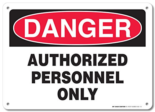 Danger Authorized Personnel Only Sign  10x14  040 Rust Free Aluminum  Made in USA  UV Protected and Weatherproof  A82112AL