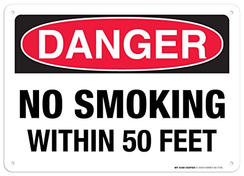 Danger No Smoking Within 50 Feet Sign  10x14  040 Rust Free Aluminum  Made in USA  UV Protected and Weatherproof  A82679AL