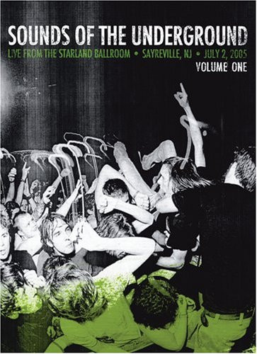 Sounds of the Underground Vol 1 Live From the Starland Ballroom Sayreville NJ July 2 2005