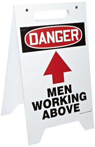 Accuform PFR606 Plastic FreeStanding FoldUps Floor Sign LegendDanger Men Working Above Arrow 20 Height x 12 Width x 0125 Thickness RedBlack on White