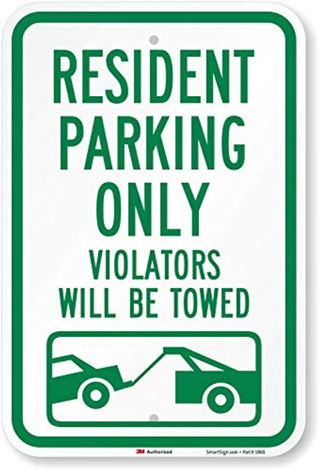 Resident Parking Only Violators Towed Sign By SmartSign  12 x 18 3M High Intensity Grade Reflective Aluminum