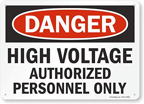 SmartSign Danger High Voltage Authorized Personnel Only Sign 10 x 14 Aluminum SmartSign Danger High Voltage Authorized Personnel Only Sign 10 x 14 Aluminum