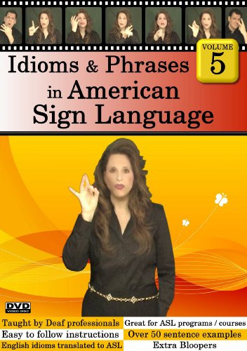 Idioms  Phrases in American Sign Language Volume 5