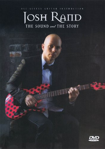 Josh Rand The Sound and the Story  AllAccess Guitar Instruction