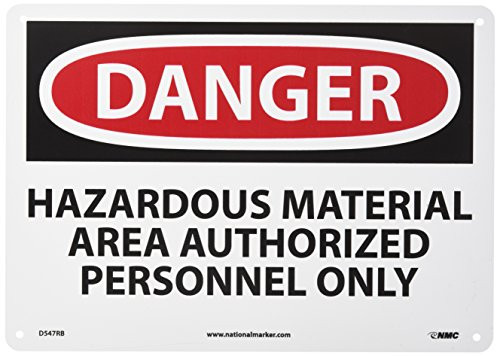 NMC D547RB OSHA Sign Legend DANGER  HAZARDOUS MATERIAL AREA AUTHORIZED PERSONNEL ONLY 14 Length x 10 Height Rigid Plastic BlackRed on White