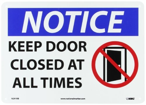 NMC N291PB NOTICE KEEP DOOR CLOSED AT ALL TIMES 14 in x 10 in Plastic Notice Sign with Graphic WhiteBlack Text on BlueWhite Base NMC N291PB NOTICE KEEP DOOR CLOSED AT ALL TIMES 14 in x 10 in Plastic Notice Sign with Graphic WhiteBlack Text on BlueWhite Base