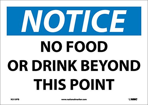 NMC N310PB NOTICE  NO FOOD OR DRINK BEYOND THIS POINT Notice Sign  14inx 10in BlackBlue on White OSHA Signage