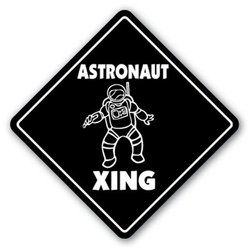 SignJoker ASTRONAUT CROSSING Sign xing gift novelty space mars nasa astronomy Wall Plaque Decoration