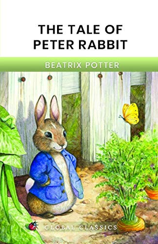 The Tale of Peter Rabbit Global Classics