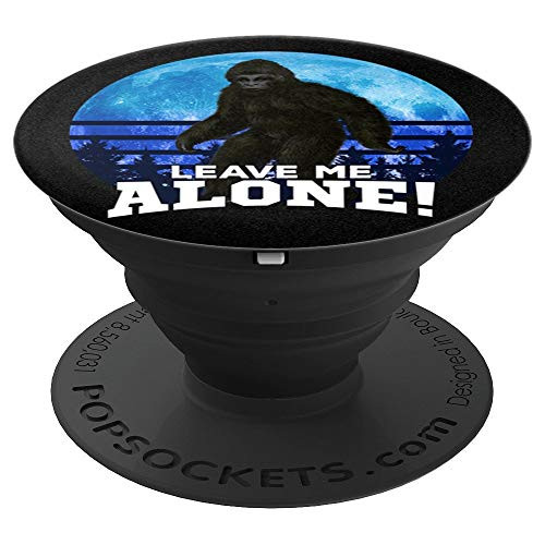 Bigfoot Leave Me Alone Hide Seek Champion Photo Holder PopSockets Grip and Stand for Phones and Tablets Bigfoot Leave Me Alone Hide Seek Champion Photo Holder PopSockets Grip and Stand for Phones and Tablets