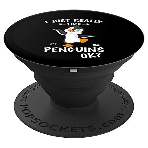 I Just Really Like Penguins OK  Cute Penguin Gift PopSockets Grip and Stand for Phones and Tablets