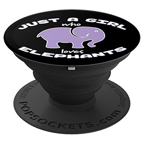Elephant  Just A Girl Who Loves Elephants PopSockets Grip and Stand for Phones and Tablets