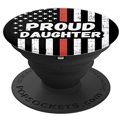Proud Firefighter Daughter USA Thin Red Line Birthday Gift PopSockets Grip and Stand for Phones and Tablets