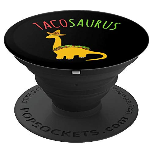 Taco Gift Tacosaurus Mexican Food Taco Foodie Gift PopSockets Grip and Stand for Phones and Tablets Taco Gift Tacosaurus Mexican Food Taco Foodie Gift PopSockets Grip and Stand for Phones and Tablets