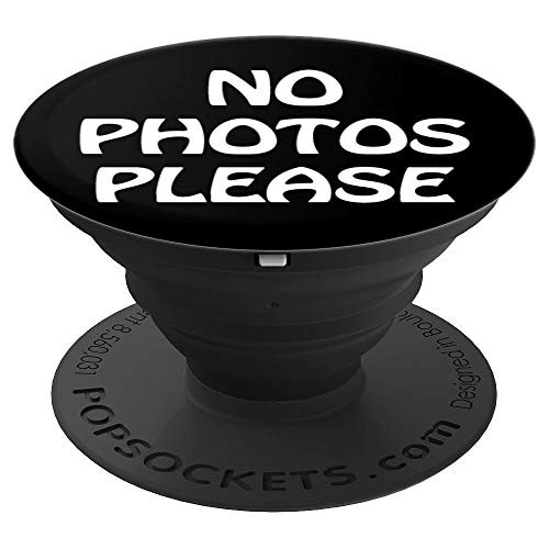 No Photos Please Black PopSockets Grip and Stand for Phones and Tablets