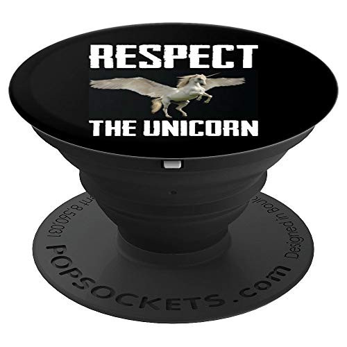 Respect The Unicorn Photo Funny Unicorn Lover Humor Gift PopSockets Grip and Stand for Phones and Tablets Respect The Unicorn Photo Funny Unicorn Lover Humor Gift PopSockets Grip and Stand for Phones and Tablets