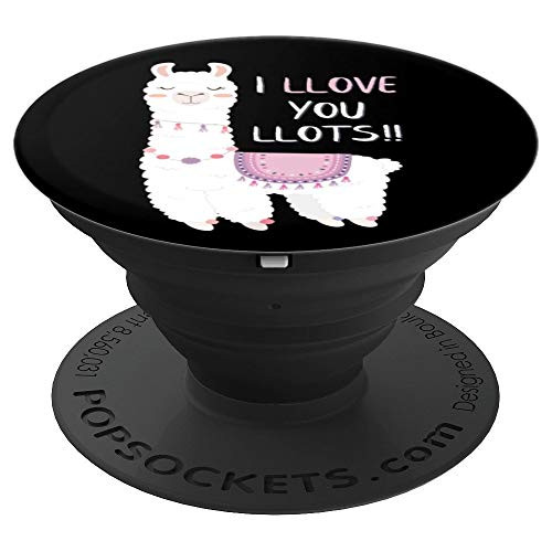 Llama I LLOVE YOU LLOTS Funny Cute Llama Alpaca Gift PopSockets Grip and Stand for Phones and Tablets