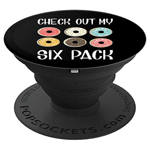 Funny Donuts Lover Gym Fitness Check Out My Six Pack Donut PopSockets Grip and Stand for Phones and Tablets