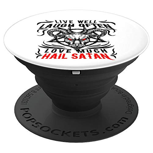 Funny Hail Satan Live Laugh Satanic Sarcastic Death Metal PopSockets Grip and Stand for Phones and Tablets