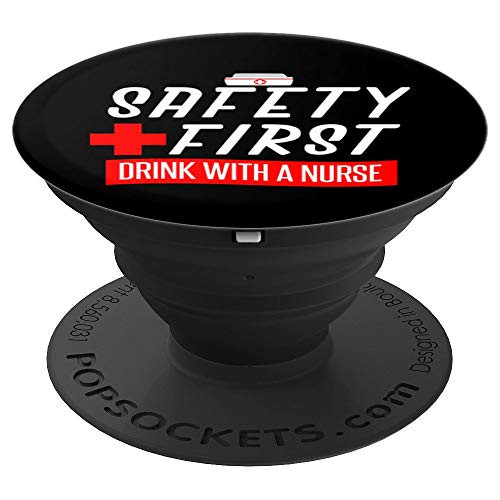 Womens Safety First Drink with A Nurse Medical PopSockets Grip and Stand for Phones and Tablets