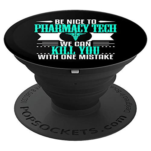Funny Pharmacy Tech Technician Kill You Graduation New Job PopSockets Grip and Stand for Phones and Tablets