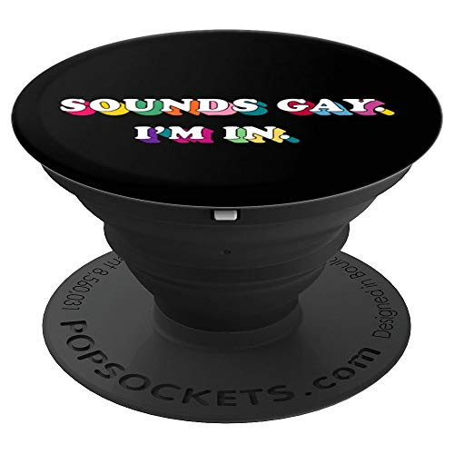 Funny Gay Pride Sounds Gay Im In LGBTQ Rainbow Letters PopSockets Grip and Stand for Phones and Tablets Funny Gay Pride Sounds Gay Im In LGBTQ Rainbow Letters PopSockets Grip and Stand for Phones and Tablets