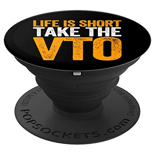 Life Is Short Take The VTO For Associates Swagazon Warehouse PopSockets Grip and Stand for Phones and Tablets