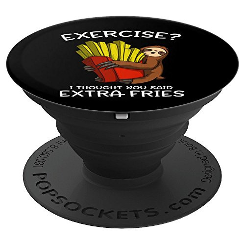 Funny Sloth Exercise I Thought You Said Extra Fries PopSockets Grip and Stand for Phones and Tablets