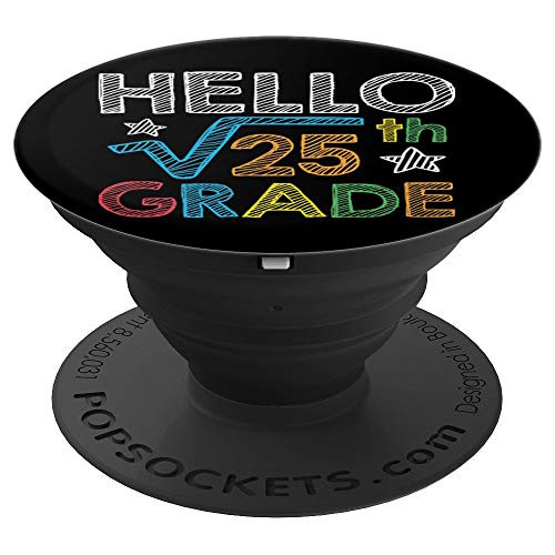 Hello Square Root 25 5th Grade Back To School Math Nerd Gift PopSockets Grip and Stand for Phones and Tablets