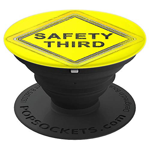 Safety 3rd Funny Fun first Style second Safety third PopSockets Grip and Stand for Phones and Tablets