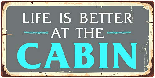 StickerPirate 950HS Life is Better at The Cabin 5x10 Aluminum Hanging Novelty Sign
