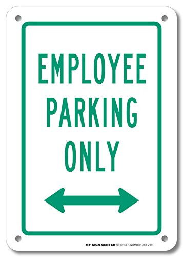 Employee Parking Only Sign 10 X 7  040 Rust Free Aluminum  UV Protected and Weatherproof  A81219AL