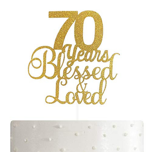 ALPHA K 70th BirthdayAnniversary Cake Topper  70 Years Blessed  Loved Cake Topper with Gold Glitter