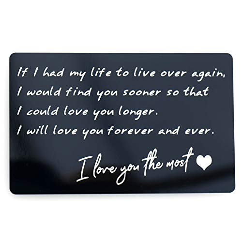 RXBC2011 Wallet Engraved Card If I had My Life to Live Over Again I Would find You Sooner so That I Could Love You Longer